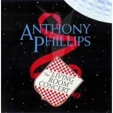 ANTHONY PHILLIPS The "Living Room" Concert (Blueprint – BP218CD) UK 1996 reissue CD of 1995 album (Folk Rock, Acoustic, Prog Rock)